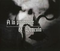 A la poursuite de Dracula