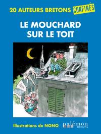 Le mouchard sur le toit