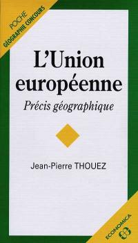 L'Union européenne, précis géographique