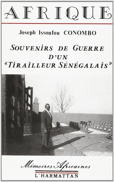 Souvenirs de guerre d'un tirailleur sénégalais : Afrique