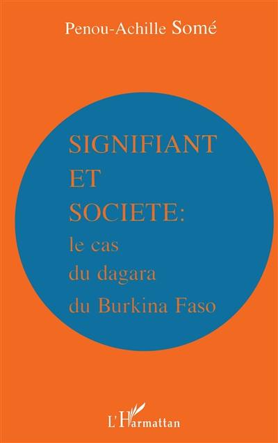 Signifiant et société : le cas du dagara du Burkina Faso