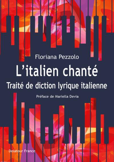 L'italien chanté : traité de diction lyrique italienne