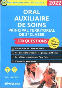 Oral auxiliaire de soins principal territorial de 2e classe : 200 questions, cat. B cat. C : 2022