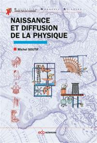 Naissance et diffusion de la physique