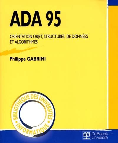 Ada 95 : orientation objet, structures de données et algorithmes