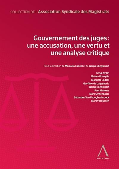 Gouvernement des juges : une accusation, une vertu et une analyse critique