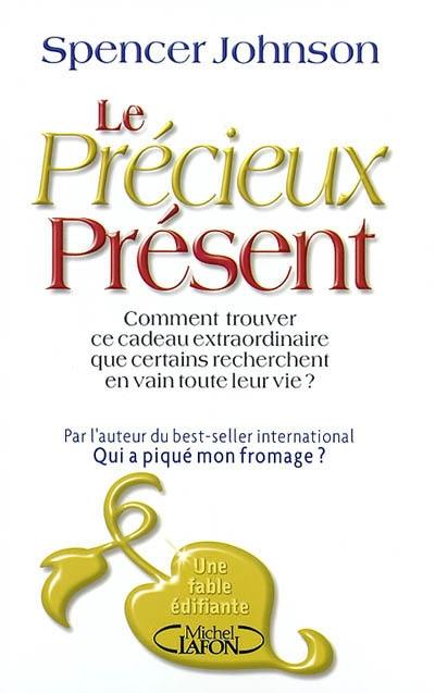 Le précieux présent