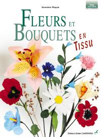 Fleurs et bouquets en tissu