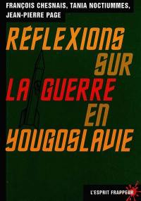 Réflexions sur la guerre en Yougoslavie