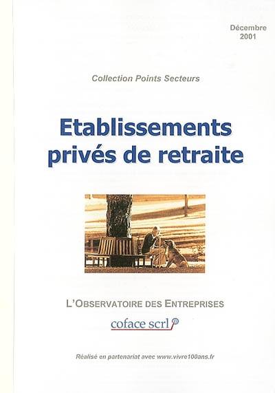 Etablissements privés de retraite