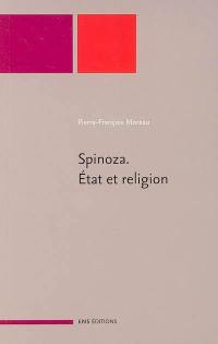 Spinoza : Etat et religion