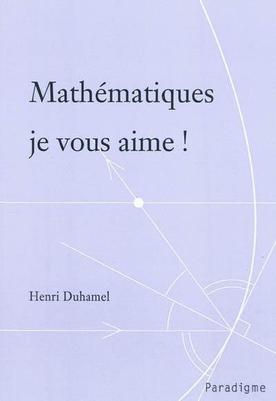 Mathématiques je vous aime !