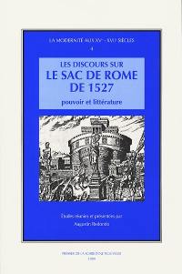 Les discours sur le sac de Rome de 1527 : pouvoir et littérature