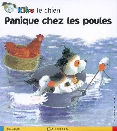 Kiko le chien. Panique chez les poules