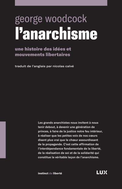 L'anarchisme : une histoire des idées et mouvements libertaires