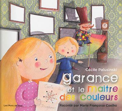 Garance et le maître des couleurs