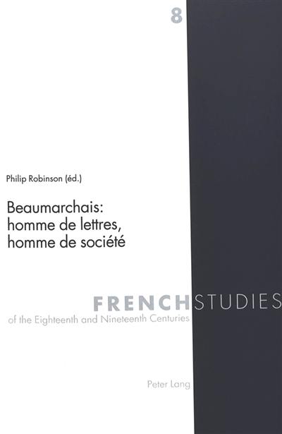 Beaumarchais, homme de lettres, homme de société