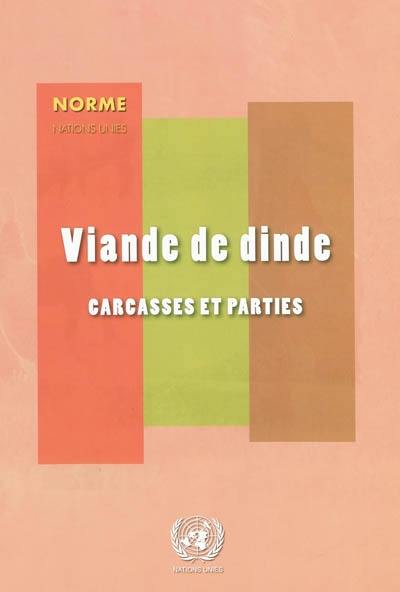 Viande de dinde : carcasses et parties