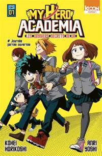 My hero academia : les dossiers secrets de UA. Vol. 1. Journée portes ouvertes