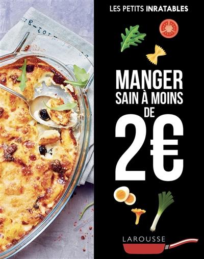 Manger sain à moins de 2 euros