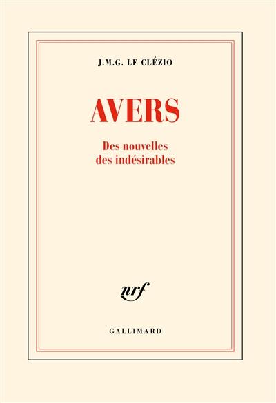 Avers : des nouvelles des indésirables