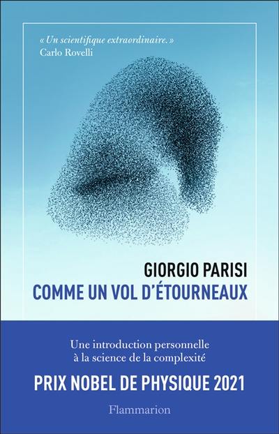 Comme un vol d'étourneaux : une introduction personnelle à la science de la complexité