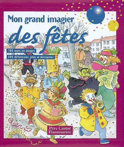 Mon grand imagier des fêtes