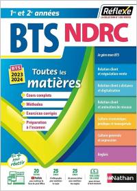 BTS NDRC négociation et digitalisation de la relation client, 1re et 2e années : toutes les matières : BTS 2023-2024