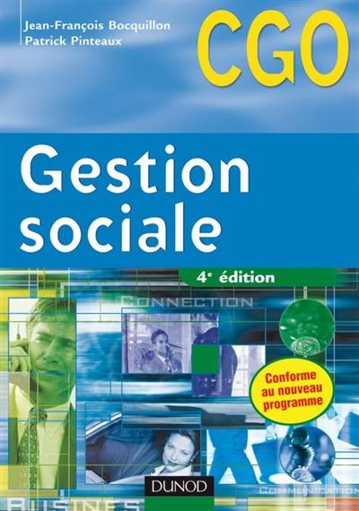 Gestion sociale, CGO : processus 2, gestion des relations avec les salariés et les organismes sociaux