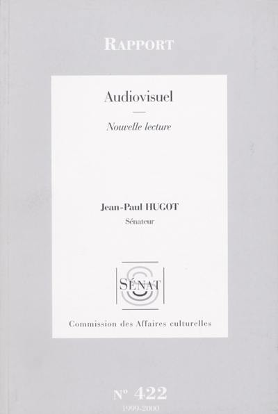 Audiovisuel : rapport, nouvelle lecture