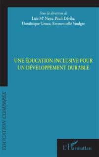 Une éducation inclusive pour un développement durable : actes du 18e colloque de l'AFDECE, à l'université du Pays basque, San Sébastian, Espagne, 28-29 octobre 2021