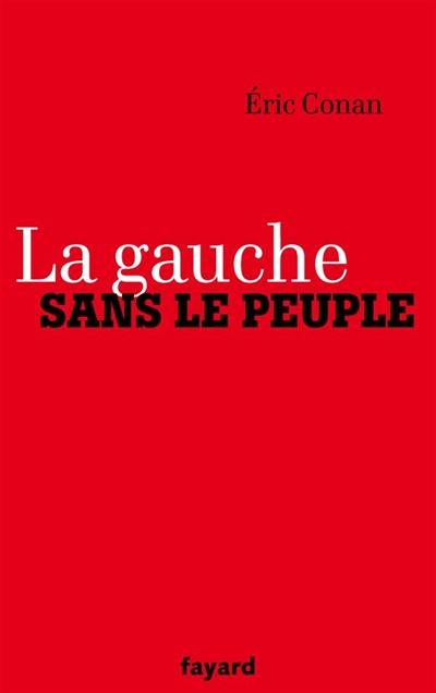 La gauche sans le peuple