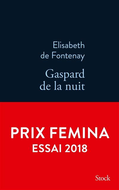 Gaspard de la nuit : autobiographie de mon frère