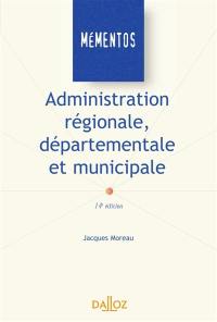 Administration régionale, départementale et municipale