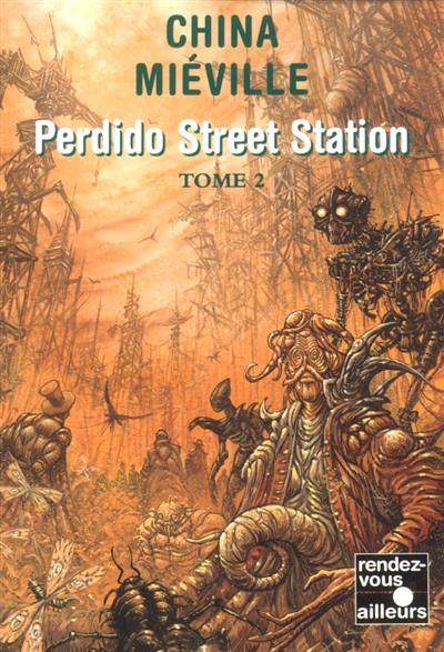 Perdido Street Station. Vol. 2