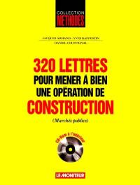 320 lettres pour mener à bien une opération de construction : marchés publics