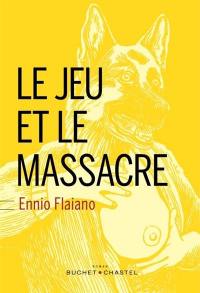 Le jeu et le massacre