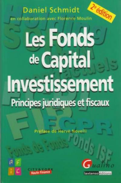 Les fonds de capital investissement : principes juridiques et fiscaux