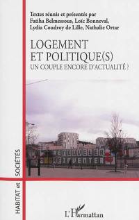 Logement et politiques : un couple encore d'actualité ?