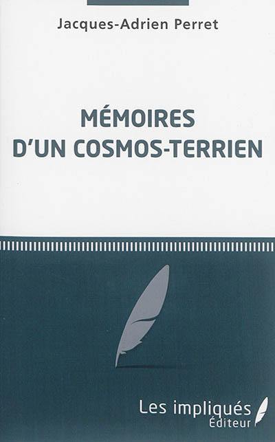 Mémoires d'un cosmos-terrien