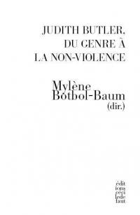 Judith Butler, du genre à la non-violence