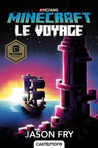 Minecraft. Le voyage