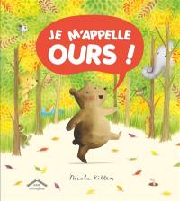 Je m'appelle Ours !