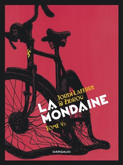 La mondaine. Vol. 1