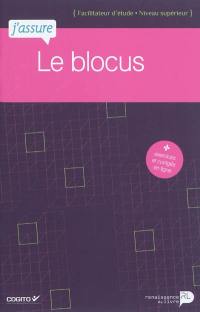 Le blocus : facilitateur d'étude, niveau supérieur