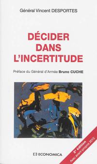 Décider dans l'incertitude