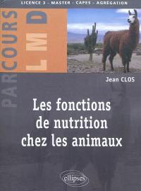 Les fonctions de nutrition chez les animaux