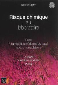 Risque chimique au laboratoire : guide à l'usage des médecins du travail et des manipulateurs