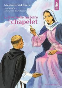 La très belle histoire du chapelet : priez le chapelet, mes enfants !