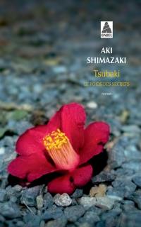 Le poids des secrets. Vol. 1. Tsubaki